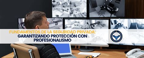 safety seguridad privada|Fundamentos de la Seguridad Privada